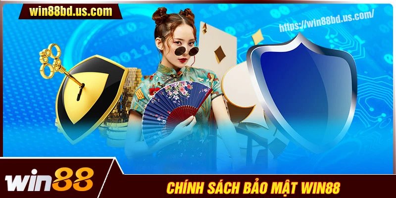 Chi tiết về chính sách bảo mật Win88 dành cho bet thủ